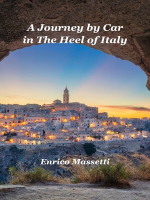 cover image of A Journey by Car in the Heel of Italy
